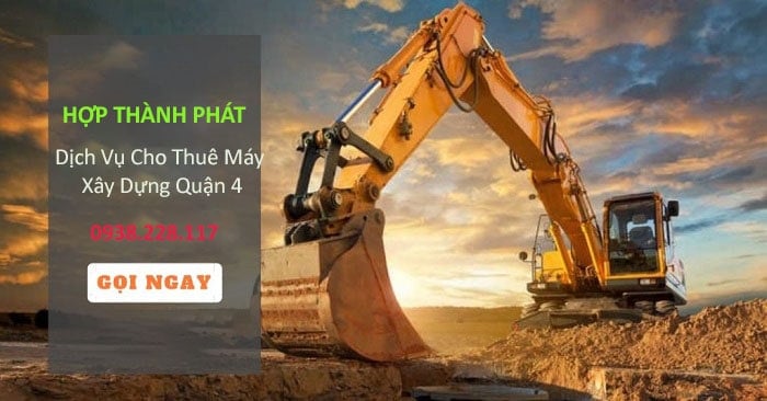 cho thuê máy xây dựng quận 4